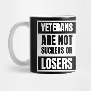 Veterans are NOT suckers or losers White Advisory Mug